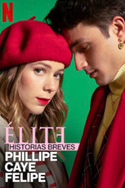 مسلسل Elite Short Stories: Phillipe Caye Felipe الموسم الأول