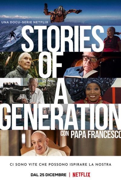 مسلسل Stories of a Generation – with Pope Francis الموسم الأول