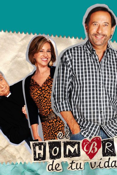 مسلسل El hombre de tu vida