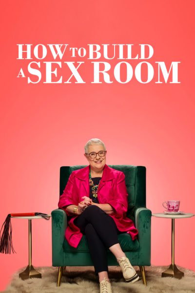 مسلسل How to Build a Sex Room الموسم الاول