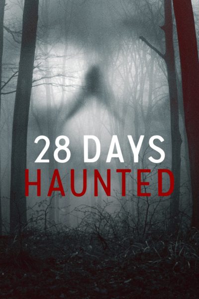 مسلسل 28 Days Haunted الموسم الأول