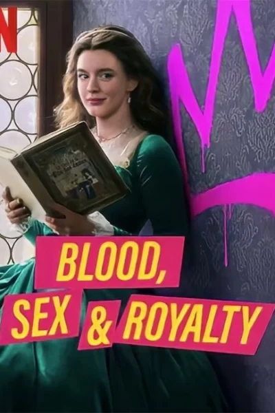 مسلسل Blood, Sex & Royalty الموسم الأول
