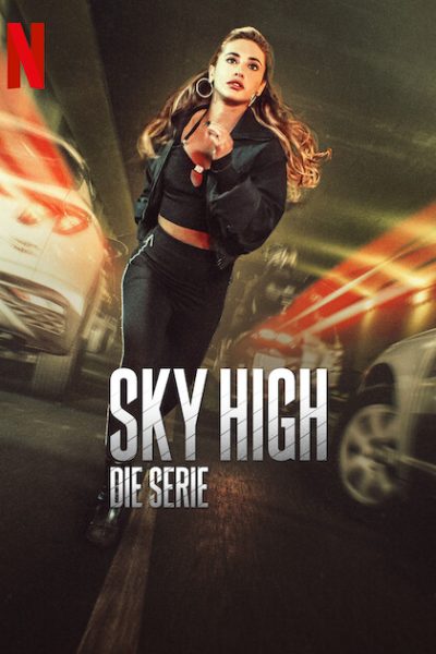 مسلسل Sky High: The Series الموسم الأول