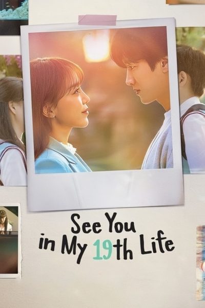 مسلسل See You in My 19th Life الموسم الأول