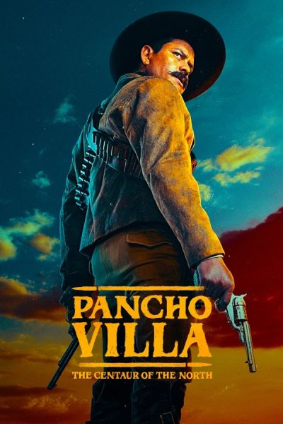 مسلسل Pancho Villa. El Centauro del Norte الموسم الاول