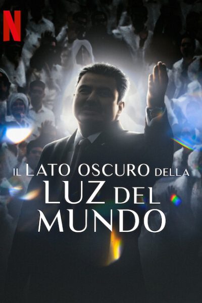 فيلم The Darkness within La Luz del Mundo 2023 مترجم