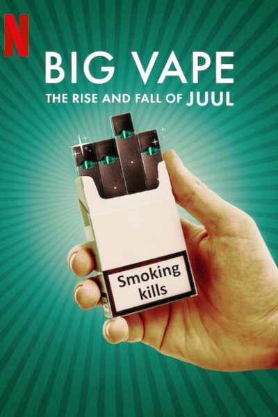 مسلسل Big Vape: The Rise and Fall of Juul الموسم الأول