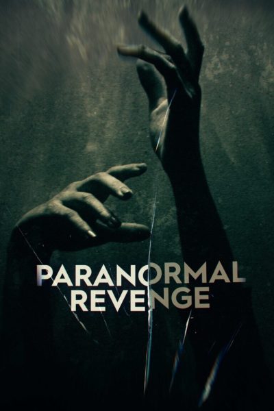 مسلسل Paranormal Revenge الموسم الأول