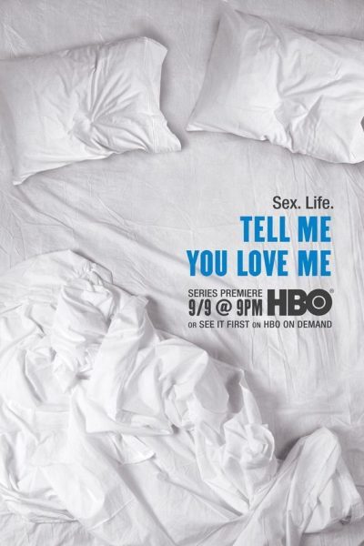 مسلسل Tell Me You Love Me الموسم الاول