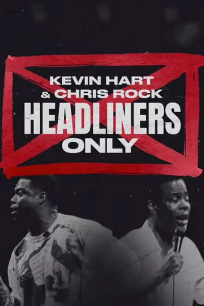 فيلم Kevin Hart & Chris Rock: Headliners Only 2023 مترجم
