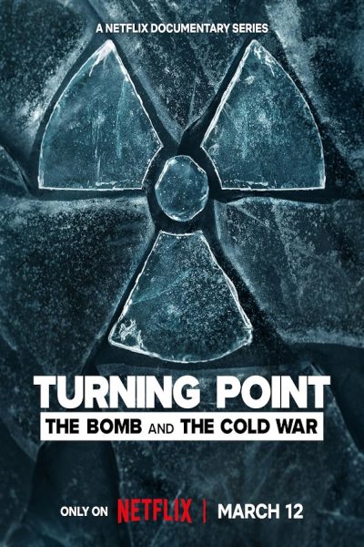مسلسل Turning Point: The Bomb and the Cold War الموسم الأول