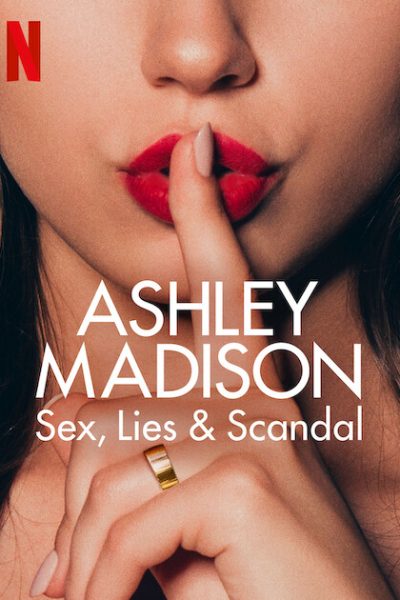 مسلسل Ashley Madison: Sex, Lies & Scandal الموسم الأول