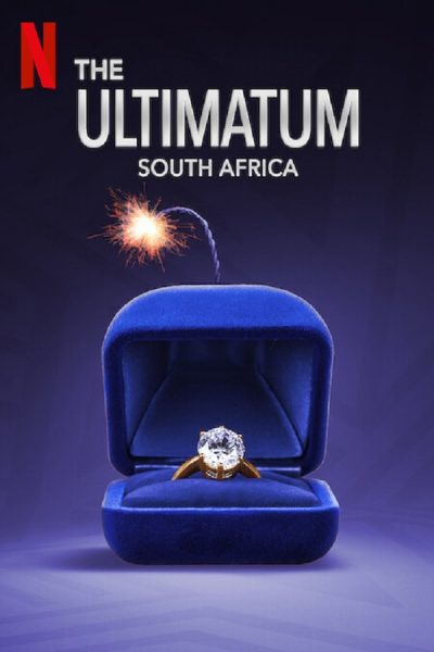 مسلسل The Ultimatum: South Africa الموسم الاول
