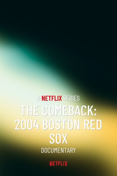 مسلسل The Comeback: 2004 Boston Red Sox