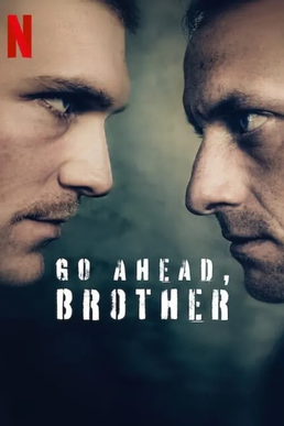 مسلسل Go Ahead, Brother الموسم الأول