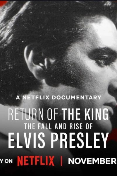 فيلم Return of the King: The Fall and Rise of Elvis Presley 2024 مترجم