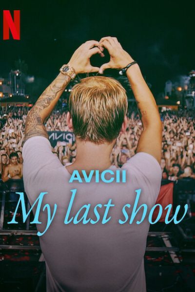 فيلم Avicii: My Last Show 2024 مترجم