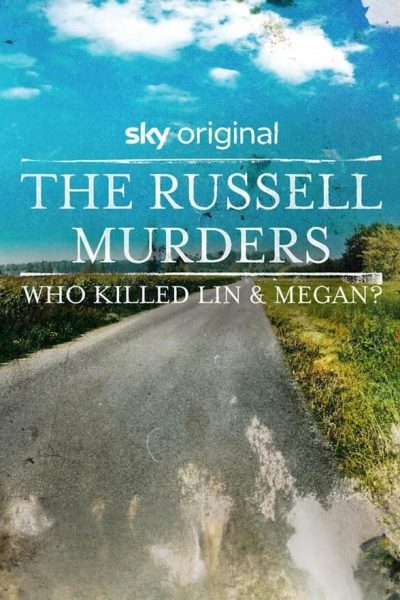 مسلسل The Russell Murders: Who Killed Lin & Megan? الموسم الأول