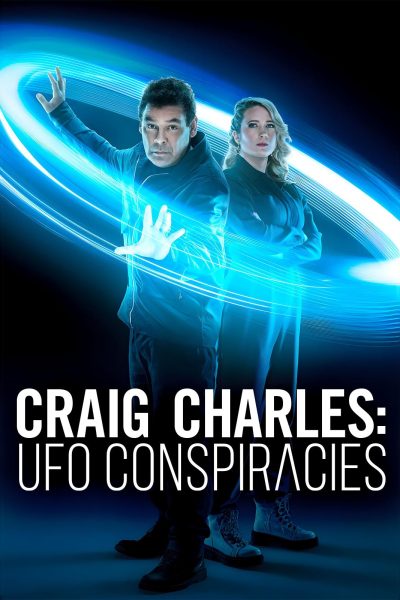 مسلسل Craig Charles: UFO Conspiracies