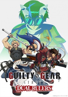 انمي Guilty Gear Strive: Dual Rulers