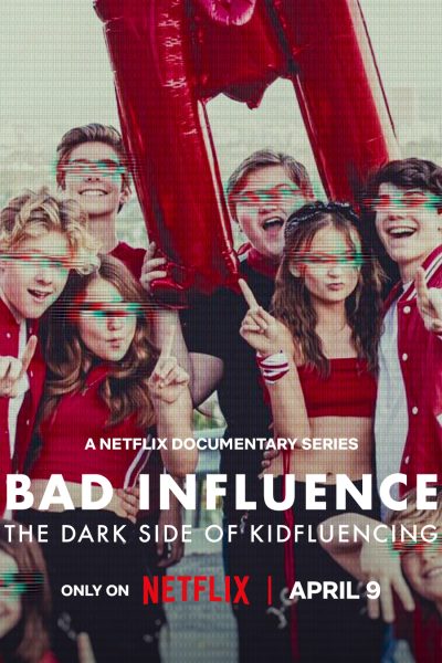 مسلسل Bad Influence: The Dark Side of Kidfluencing الموسم الاول