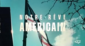 فيلم Notre rêve américain 2024 مترجم
