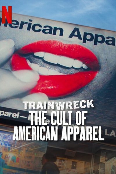 فيلم Trainwreck: The Cult of American Apparel 2025 مترجم