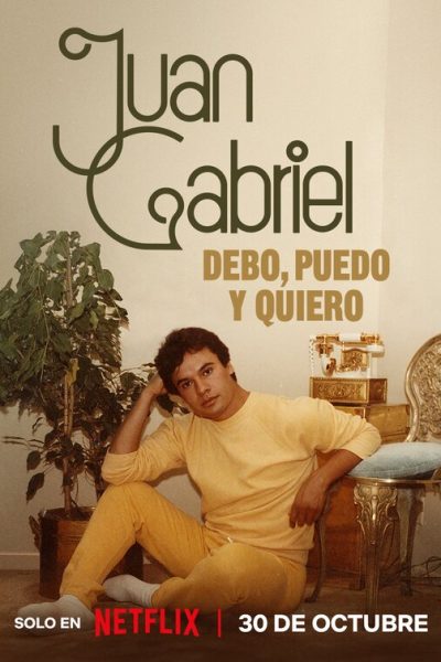مسلسل Juan Gabriel: I Must, I Can, I Will
