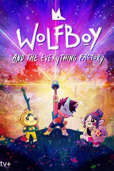 مسلسل Wolfboy and the Everything Factory