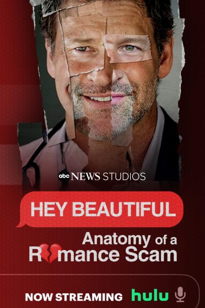 مسلسل Hey Beautiful: Anatomy of a Romance Scam الموسم الأول