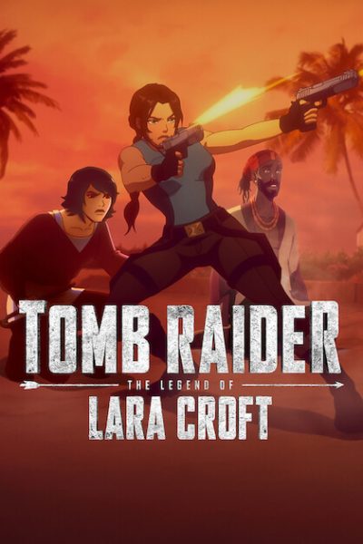 انمي Tomb Raider: The Legend of Lara Croft