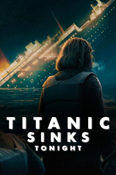 مسلسل Titanic Sinks Tonight الموسم الاول