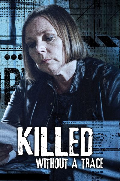 مسلسل Killed Without A Trace