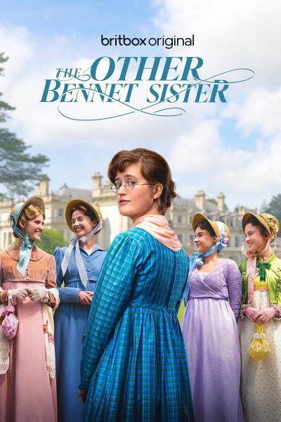 مسلسل The Other Bennet Sister الموسم الأول – الحلقة 10 والأخيرة