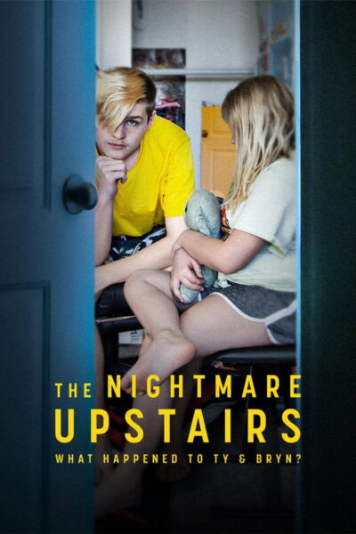 مسلسل The Nightmare Upstairs: What Happened to Ty and Bryn? الموسم الاول