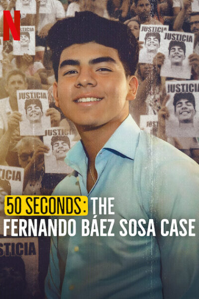 مسلسل 50 Seconds: The Fernando Báez Sosa Case الموسم الاول