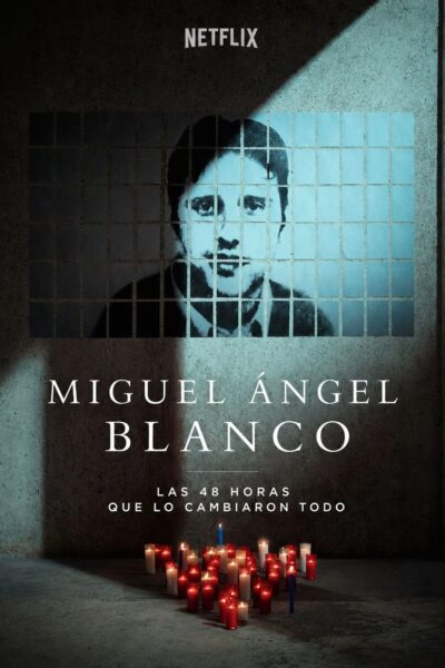 فيلم Miguel Ángel Blanco: Las 48 horas que lo cambiaron todo 2026 مترجم