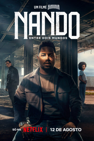 فيلم Nando Entre Dois Mundos: Um Filme Sintonia 2026 مترجم