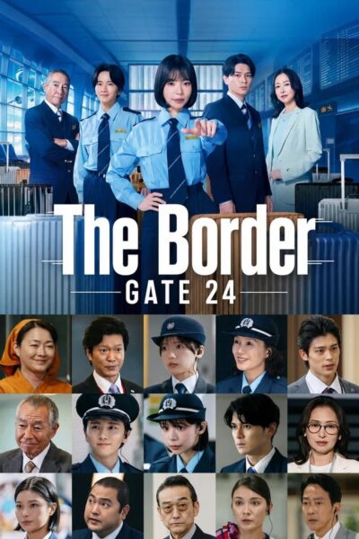 مسلسل Gate 24: The Border